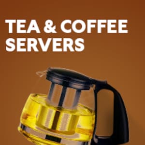 Tea & Coffee Servers