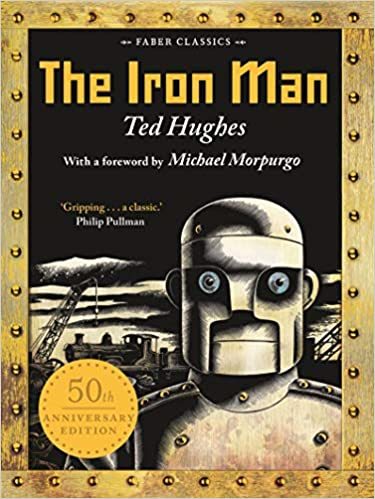 Buy Ted Hughes The Iron Man 50th Anniversary Edition Paperback Ndash 7 June 2018 Online Shop Kiosk On Carrefour Uae