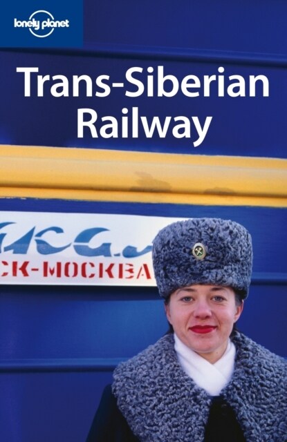 Trans-Siberian Railway (Multi Country Guide)