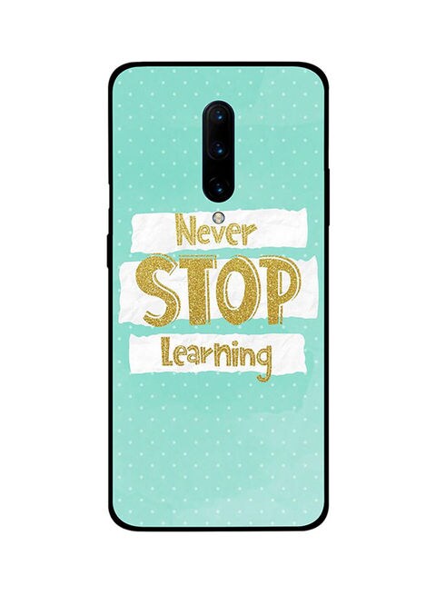 Theodor - Protective Case Cover For Oneplus 7 Pro Never Stop Learnin