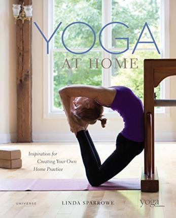 Yoga At Home: Inspiration for Creating Your Own Home Practice