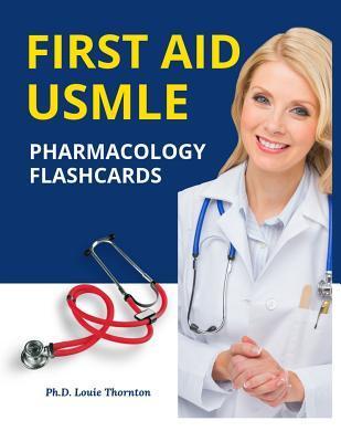 First Aid USMLE Pharmacology Flashcards: Quick and Easy study guide for The United States Medical Li