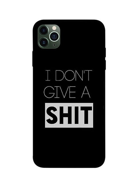 Theodor - Protective Case Cover For Apple iPhone 11 Pro I Dont Give A Shit