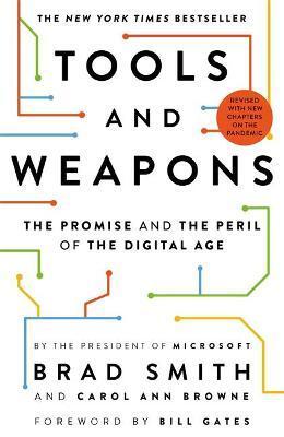 Tools and Weapons: The first book by Microsoft CLO Brad Smith, exploring the biggest questions facin