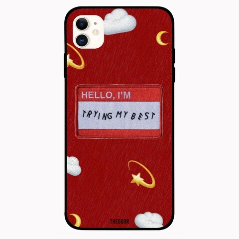 Theodor Apple iPhone 12 6.1 inch Case Hello I Am Trying My Best Flexible Silicone