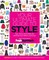 Your Ultimate Guide to Style: Tips, Tricks and Ideas For Getting Your Best Look Ever