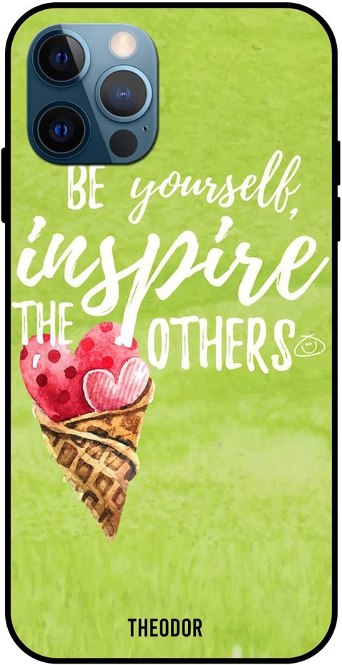 Theodor - Apple iPhone 12 Pro Max Case Be Yourself Inspire Others Flexible Silicone Cover