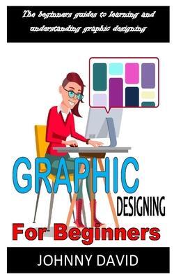 Graphics Designing for Beginners
