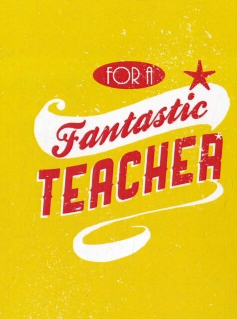 For a Fantastic Teacher (Gift)