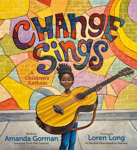 Change Sings A Children&#39;s Anthem Hardcover &ndash; 30 September 2021