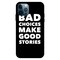 Theodor Apple iPhone 12 Pro 6.1 Inch Case Bad Choice Make Good Stories Flexible Silicone Cover